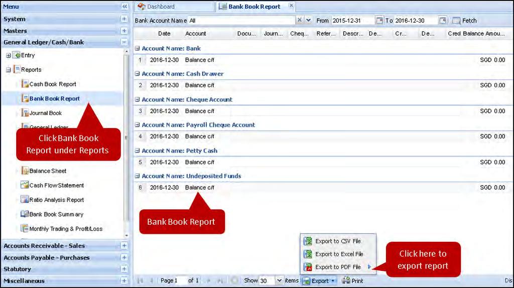 Expand the Reports tab and from the list of drop downs, click on Bank Book Report.
