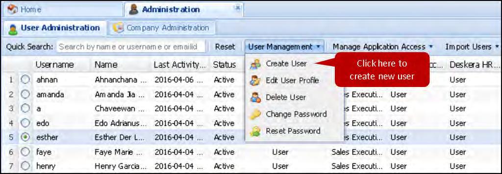 Click on User Administration tab to access the details related to the new and existing users.
