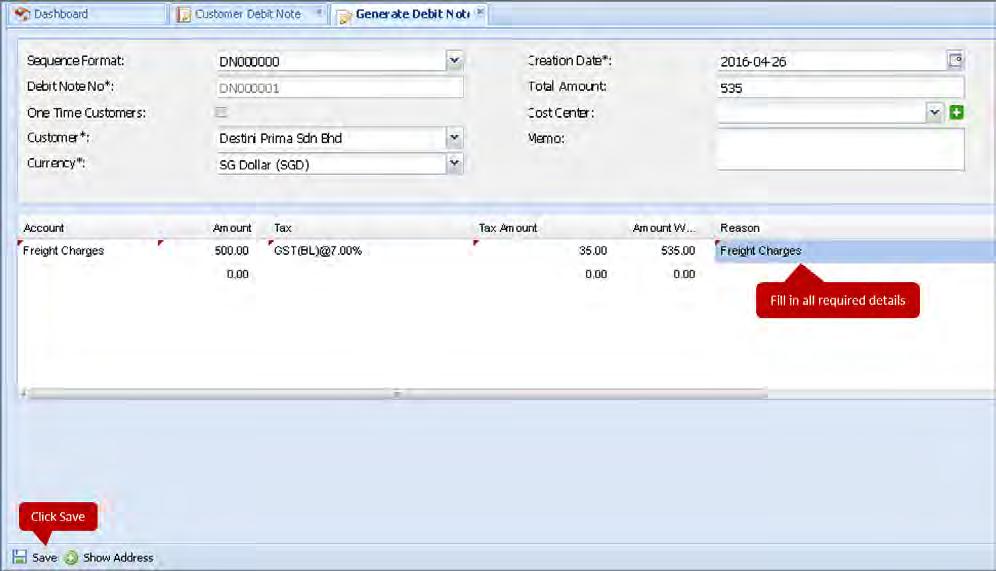 6.2.10 Customer Credit Note Create a new customer credit note by following the steps listed below: Under the left hand side Menu bar of the dashboard, click on Accounts