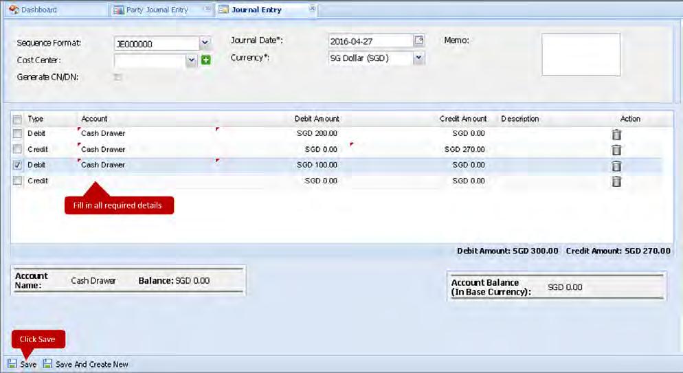 6.2.11 Credit Note against Sales Invoice Create credit note against a sales invoice by following the steps mentioned below: Under the left hand side Menu bar of the dashboard, click on Accounts