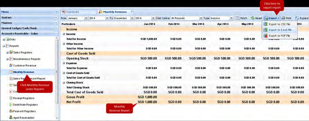 6.3.4 Monthly Revenue Generate reports for monthly revenue, by following the steps listed below: Under the left hand side Menu bar of the dashboard, click on Accounts Receivable - Sales.