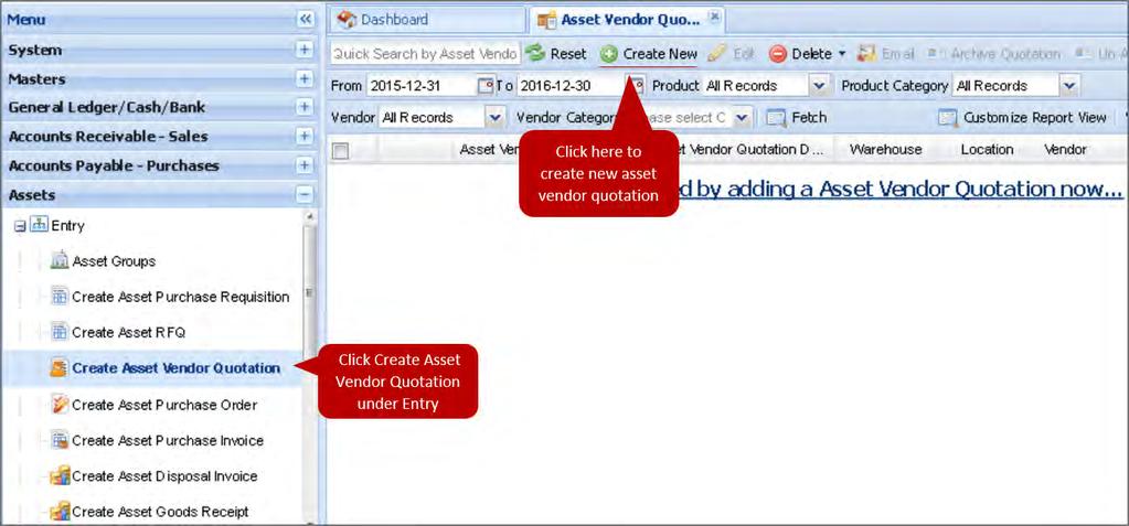 A new Asset Vendor Quotation window will open. Fill in all required details and click on Save. 8.1.