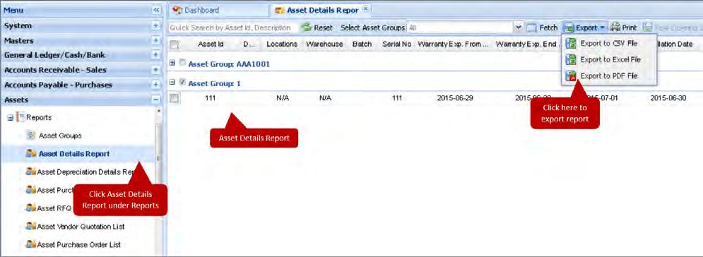 Expand the Reports tab and from the list of drop downs, click on Asset Details Report. A new Asset Details Report window, with details of asset group details, will open.
