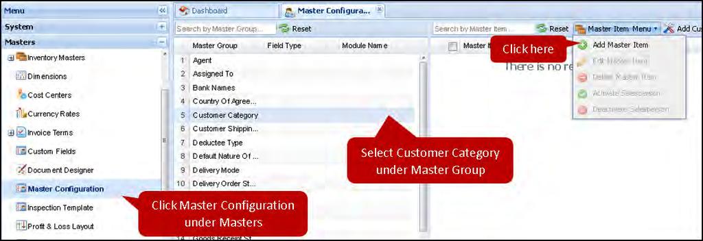 Create a new Customer Category Under the left side Menu bar of the dashboard, click on the Masters tab. From the drop-down list, click on Master Configuration.