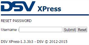 1.0 Start In order to access DSV XPress online, please open the following link through your web browser: https://xpress.dsv.com/dsvxpress/login Alternatively: xpress.dsv.com Our web based software runs best on the browser Google Chrome.