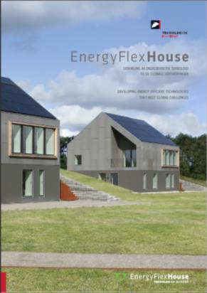 Relevant literature General literature about the test facility: EnergyFlexHouse Developing energy efficient technologies that meet global challenges: www.dti.