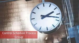 CONTROL SCHEDULE PROCESS Pages 263-264 Control Schedule Process: Control Schedule Taking corrective and preventative action on a regular basis in a project to make sure to keep performance in line
