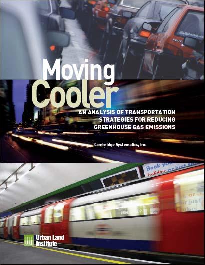 Moving Cooler Study Objective: Examine the potential of VMT and travel efficiency strategies to reduce