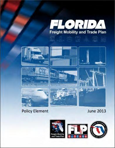 Chapter 6: FDOT Seaport Focus Areas and Strategies to Support Florida's Seaports 4. Integrate seaport planning activities with a larger state freight planning program.