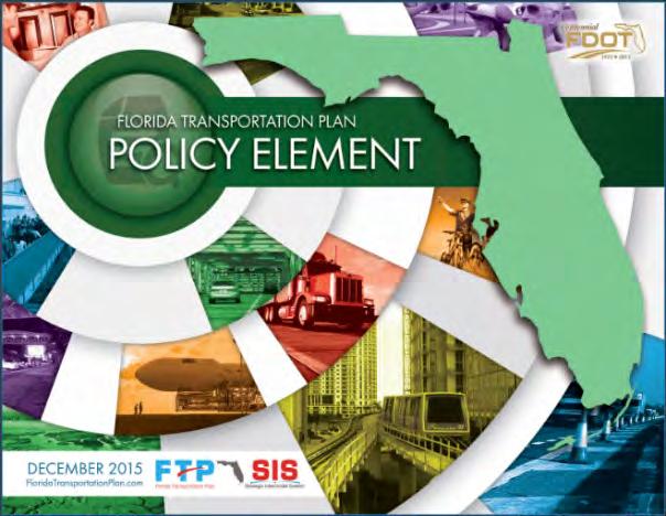 The FTP is the statewide long-range transportation plan for all of Florida, while the SIS Policy Plan identifies policies for planning and implementing Florida s SIS, the statewide high-priority