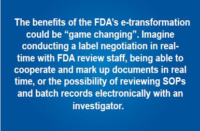 Conclusions The benefits of the FDA s e transformation could be game changing.