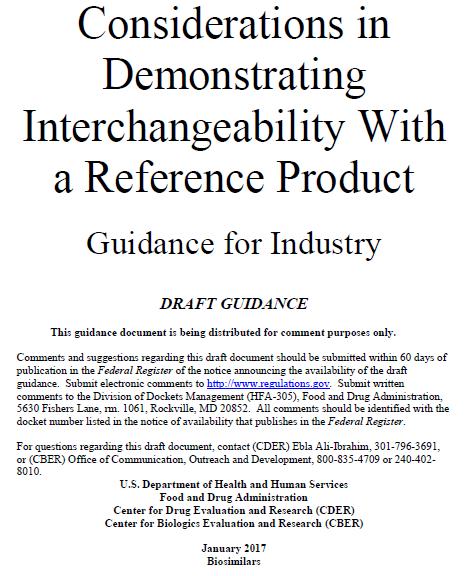FDA Draft Guidance on Interchangeability Published in January 2017 http://www.fda.