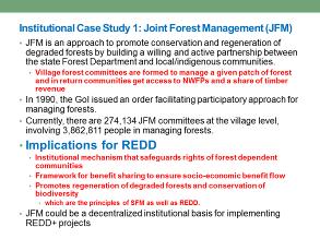 criteria. If you look at the Indian Forest Policy, National Forest Policy, and Joint Forest Management Policy, they are perfectly compatible with these ones.