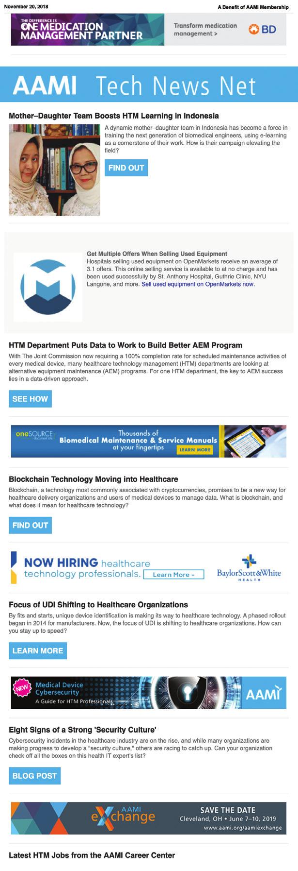 Electronic Newsletters Monthly Tech News Net This newsletter emailed the last full week of every month to more than 9,000 clinical engineers and biomedical equipment technicians is packed with