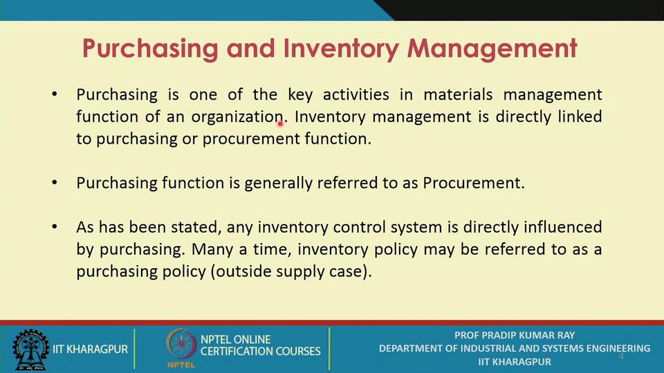 The first one we are going to discuss that is Purchasing and Inventory Management in which way they are linked.