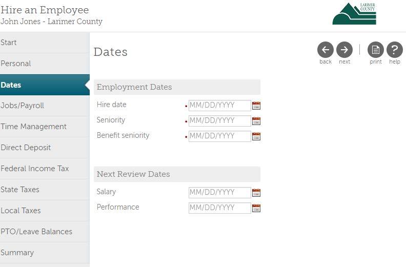 Additional Information: I-9 verification: Select Yes from drop-down list Click the Next button ( ) to go to the next screen Rehires (Regular & Temp) o DATES: Employment Dates: *Hire date: Enter the