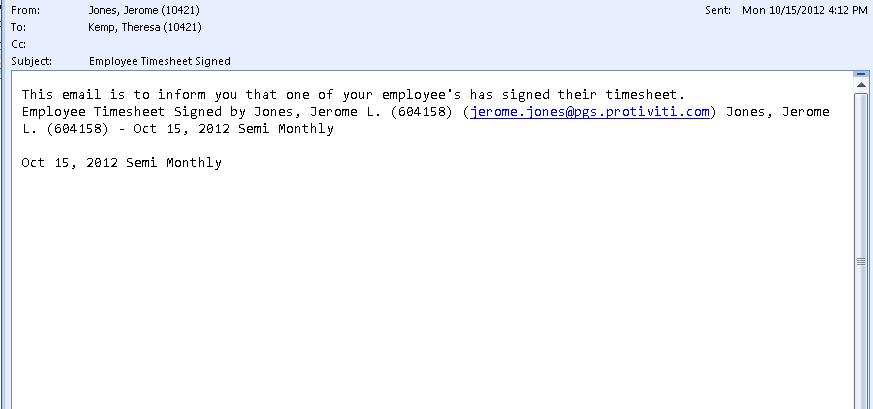 Auto Generated Email Once the timesheet is in Signed status, an auto-generated email is