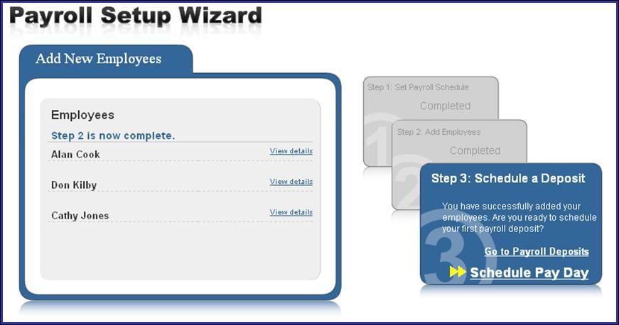 After adding the desired employees, the business user can next initiate Step 3 of the payroll wizard,
