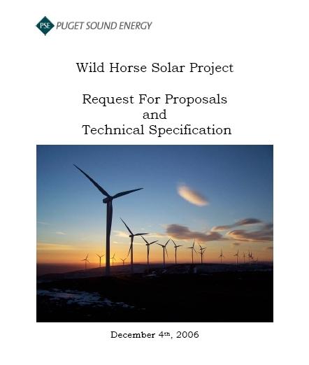 Wild Horse Solar RFP Released December 2006 Unrestricted bid list Extensive technical specifications Requested flat PV, concentrating, and thermal systems 500 kw with option for an additional 500 kw