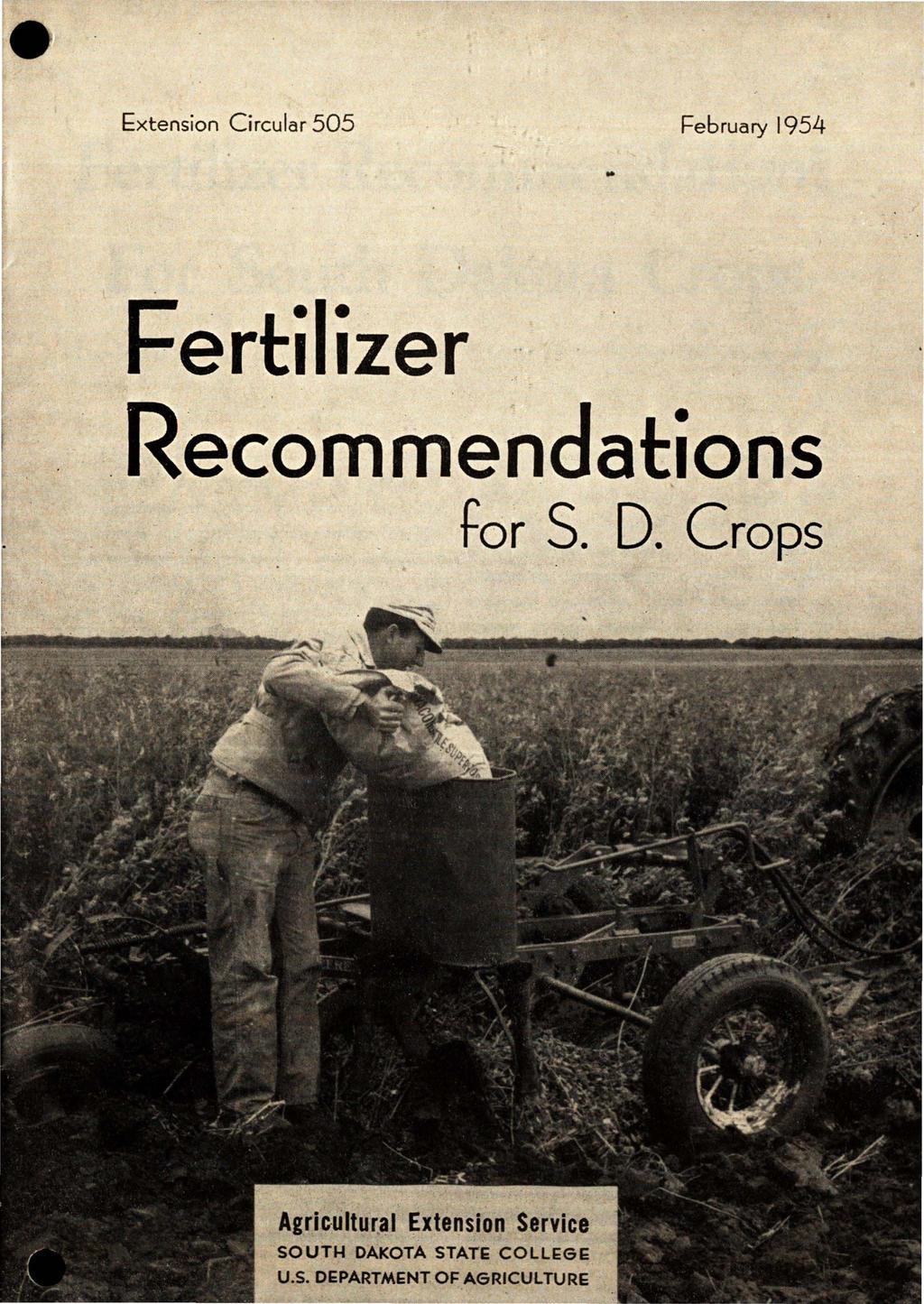 Extension Circular 505 February 1954 Fertilizer.Recommerldations for S. D. Crops.