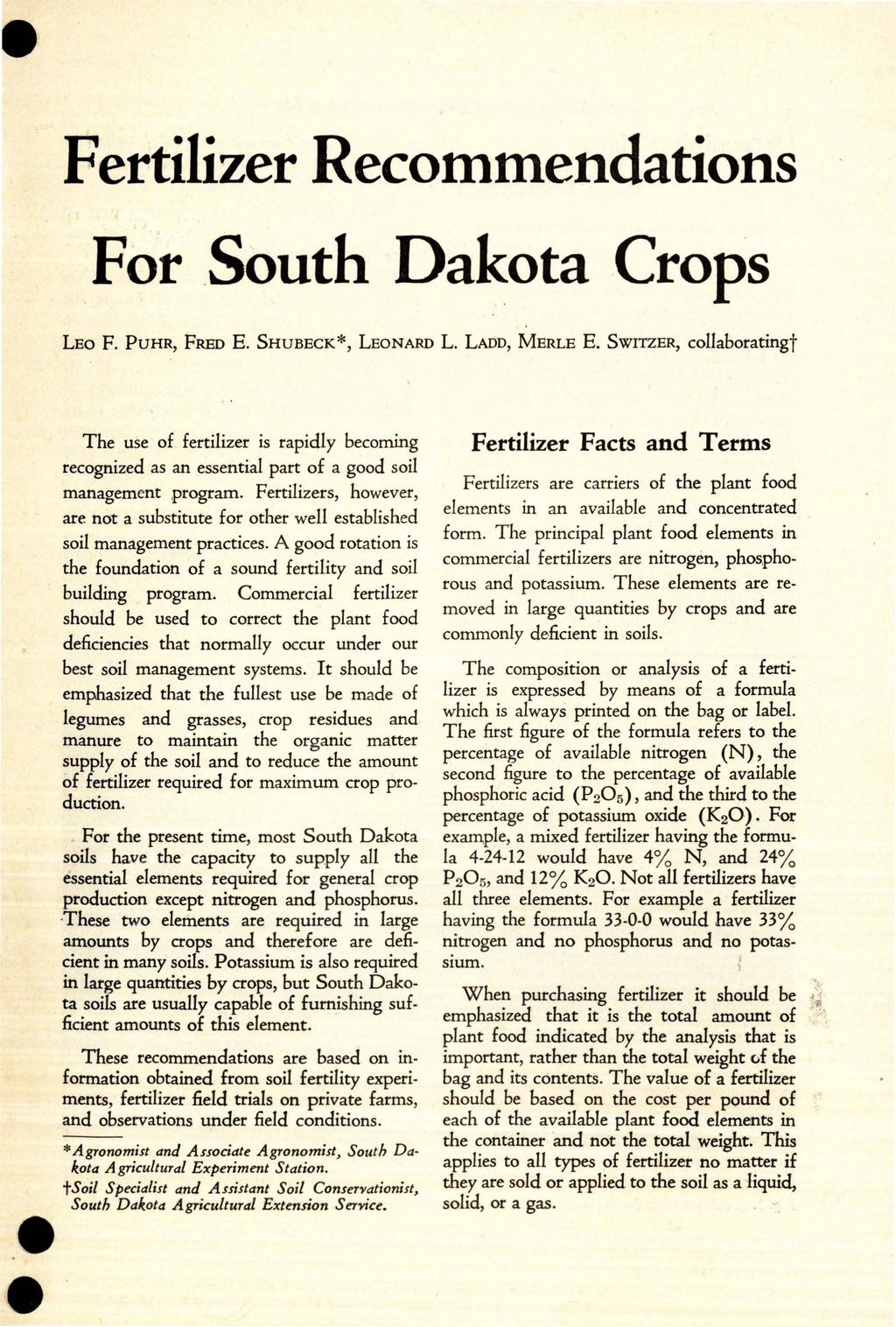 Fertilizer Recommendations. For South Dakota Crops LEo F. PUHR, FREDE. SHUBECK*, LEONARD L. LADD, MERLE E.