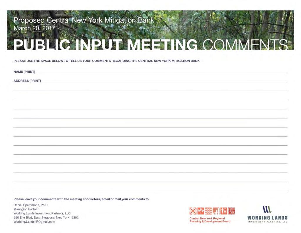 Next Steps for Public Input Formal process to gain approval for a wetlands mitigation bank has begun Please provide comments to be considered Comment cards available tonight