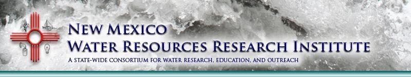 NM WRRI Student Water Research Grant 1. Student Researchers: Abdullah Alazmi, Malcolm Braughton, Paul Candeleria, Seth Davis, Reynold Durden, Dennis Felipe Jr. 2. Faculty Advisor: J. Phillip King, Ph.
