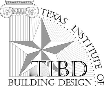 Welcome to the Texas Institute of Building Design Established 1958 Member Information