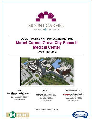 Design Assist RFP Issued by Construction Manager The project will adopt LEAN methodology in every way possible to minimize waste and increase efficiency.