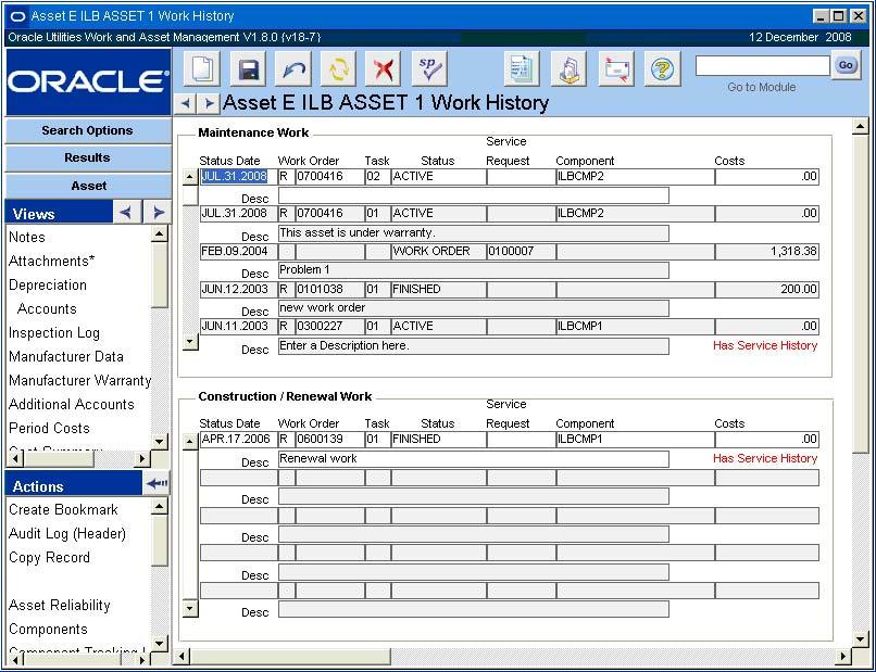 Setting Up Connected Assets Work History Through the Work History view, you can access a list of work orders or service requests written against the Asset ID.