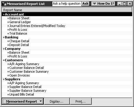 Analysing financial data Saving report settings After you have customised a report to provide the information you need, you can have QuickBooks memorise the settings so you can quickly produce the