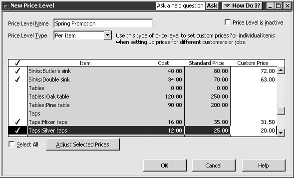 7 Click in the tick column next to Taps: Silver taps. 8 In the right-hand column, type the price 20.00. Your screen should look like this: 9 Click OK. The new price level appears in the list.