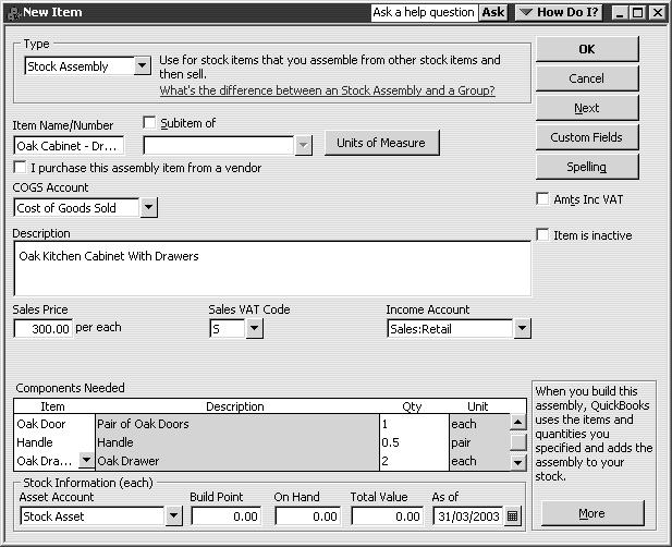 L E S S O N 1 7 13 For the As Of date, type 31/03/2003. Your screen should look like this: 14 Click OK. QuickBooks adds the stock assembly to the Item List.
