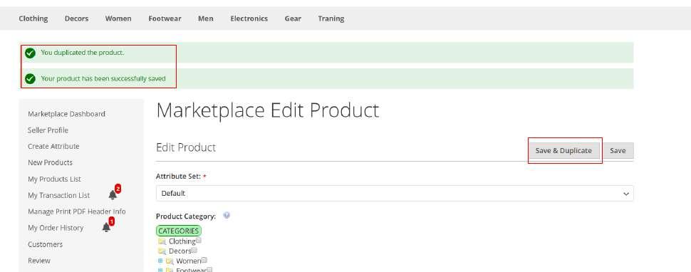 Duplicate Product A vendor can also create a duplicate copy of a product. A duplicate product can be created either at the time of editing or adding a new product.
