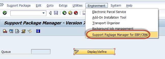 ... 4.8 SAP CRM Configuration: Implement Support Packages for the Add-on 1.