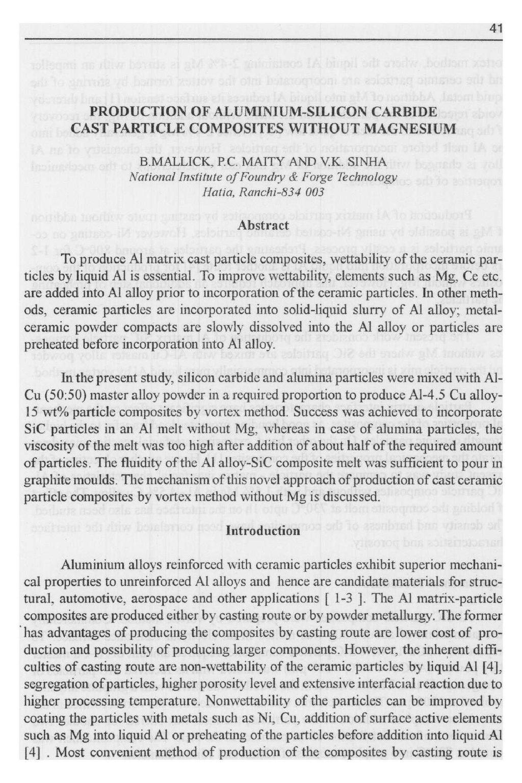 41 PRODUCTION OF ALUMINIUM-SILICON CARBIDE CAST PARTICLE COMPOSITES WITHOUT MAGNESIUM B.MALLICK,