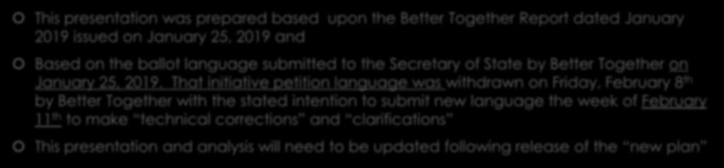 That initiative petition language was withdrawn on Friday, February 8 th by Better Together with the stated intention to submit new