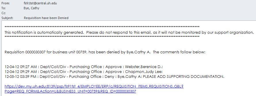 SUBJECT: Additional Information Related to Requisitions Page 6 of 29 HOW TO PROCESS A "DENIED" REQUISITION If a Requisition has been given an Approval Status of "Deny", an automated email will be