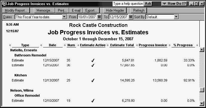 Displaying Reports for Estimates Because you ve just completed a progress invoice, you can see how QuickBooks records this on the job progress invoices vs. estimates report.