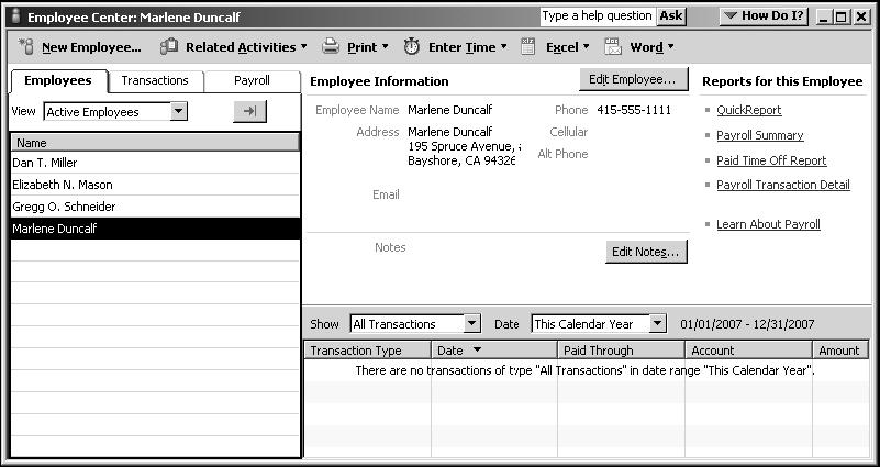 Working with the Employee Center 13. In the Hire Date field, type 11/26/2007. 14. Click OK. 15.