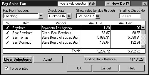 Paying Your Tax Agencies When it's time to pay sales tax, you use the Pay Sales Tax window to write a check to your tax agency or agencies.