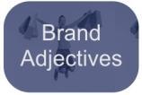 Adjectives: Brand Statements: Kinēsis has had success helping clients define their brand objectives using one-word descriptions of the customer experience, as well as, drafting a series of statements