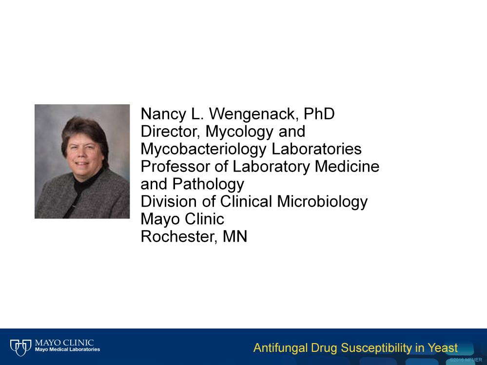 Laboratories and Professor of Laboratory Medicine and Pathology in the Division of Clinical Microbiology at Mayo Clinic in Rochester, Minnesota. Dr.