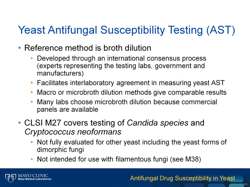 The recognized reference method for antifungal susceptibility testing of yeast is broth dilution.