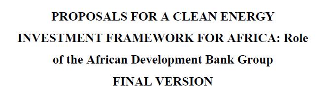 The AfDB Group Clean Energy Financing In 2008, the African Development Bank Group s Clean