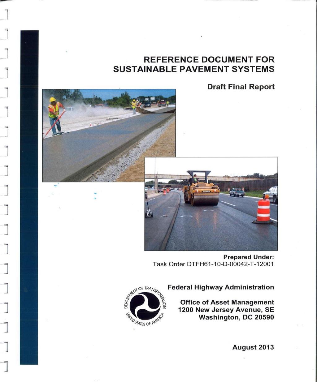 FHWA s Sustainable Pavement Technical Working Group Industry, Government Agencies,