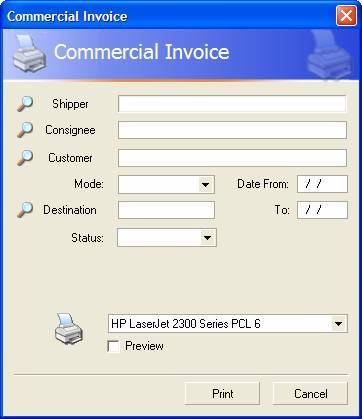 Printed Documentation Commerical Invoice Report dialog 3. Enter or select the following information: SHIPPER Code identifying the shipper. Click CONSIGNEE Code identifying the consignee. Click record.