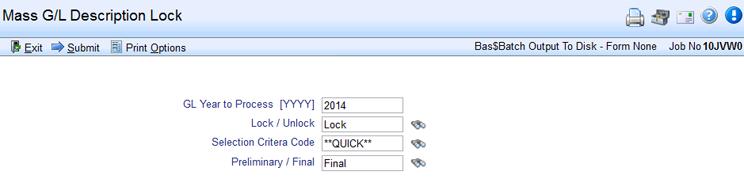A selection of Lock will update Field 20 = Lock GL Descriptions with a flag of Y.