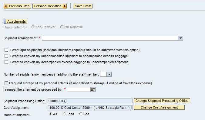 Create Shipment Request: Process Steps Important Information Start Form Overview Shipment Details Personal Deviation Review and Send Once reads the Overview, the traveler enters the Shipment details.