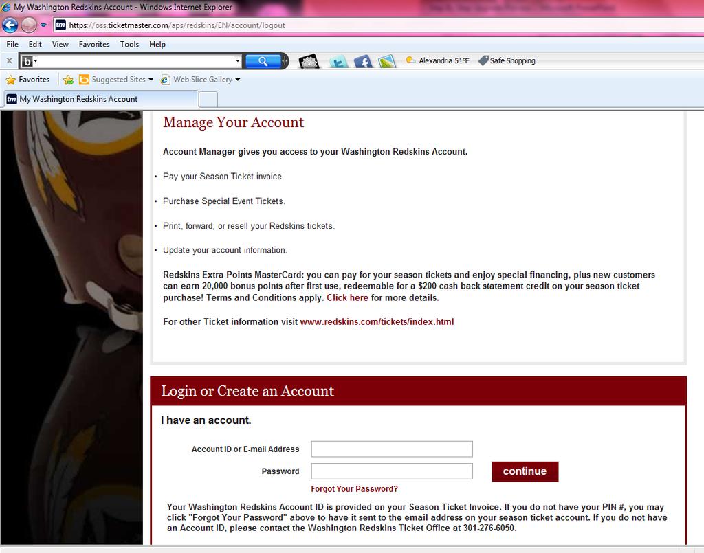 Step 1: Log In to Account Manager During your assigned time window, go to www.redskins.com/myaccount and enter your Washington Redskins Account Number and Password.
